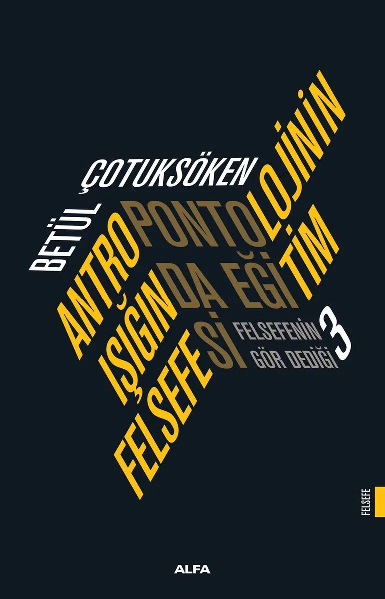 Antropontolojinin Işığında Eğitim Felsefesi Felsefenin Gör Dediği 3