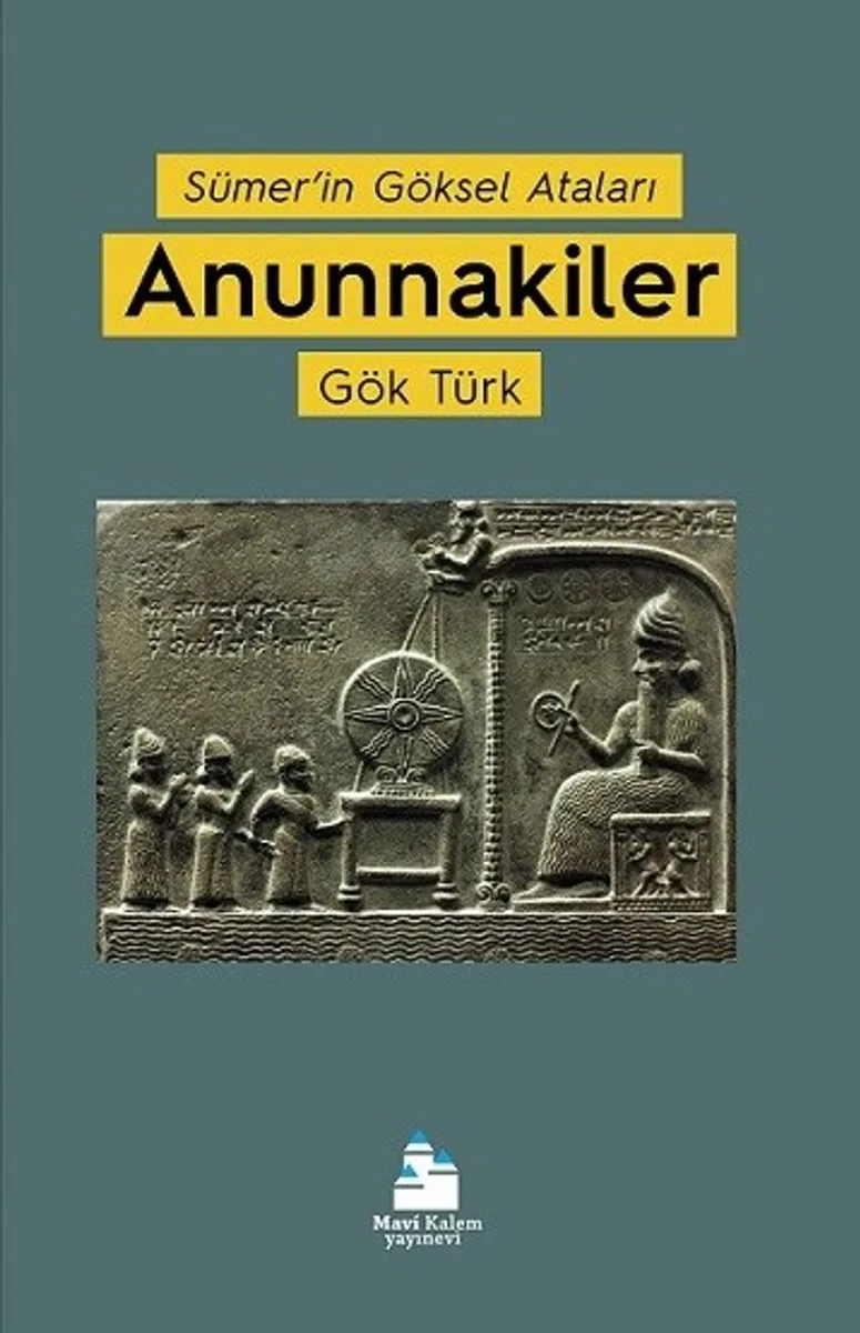 Anunnakiler Sümer'in Göksel Ataları