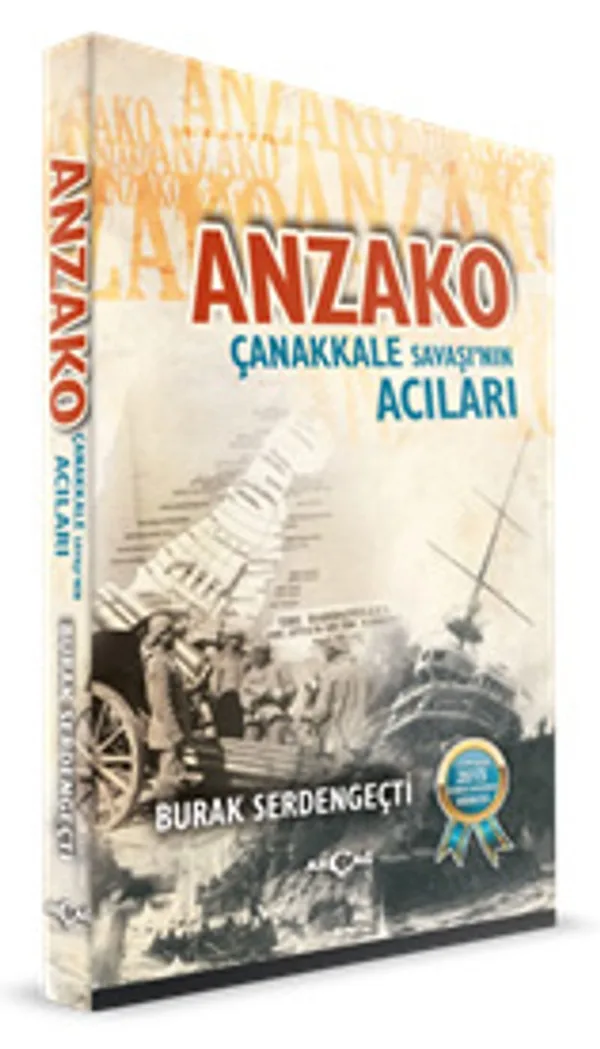 Anzako Çanakkale Savaşı'nın Acıları
