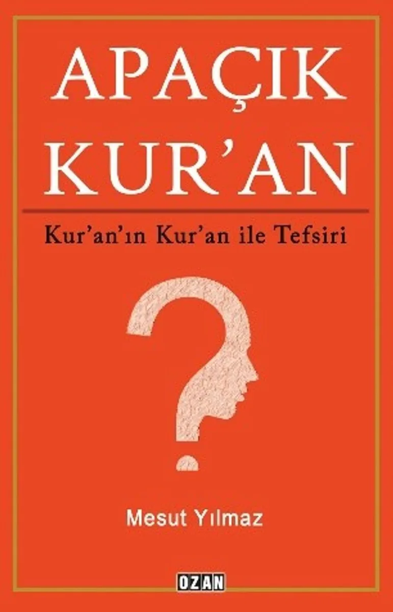 Apaçık Kuran Kur'an'ın Kuran ile Tefsiri