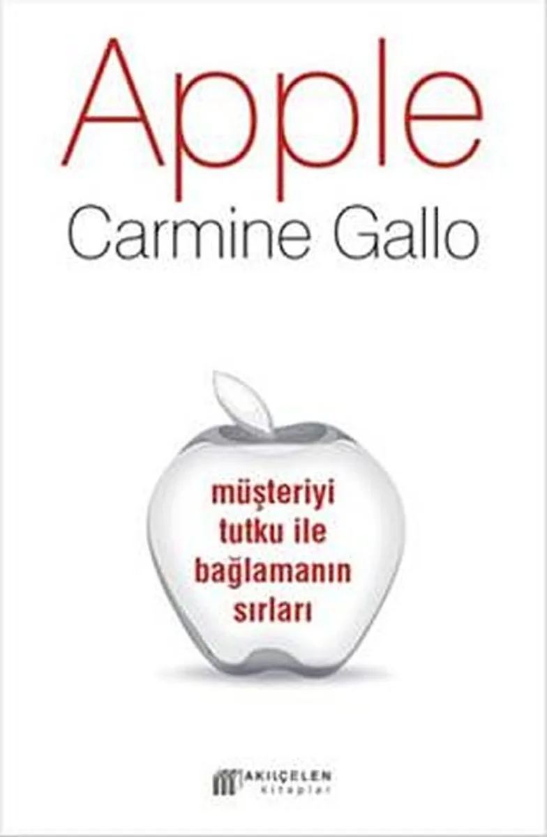 Apple / Müşteriyi Tutku ile Bağlamanın Sırları