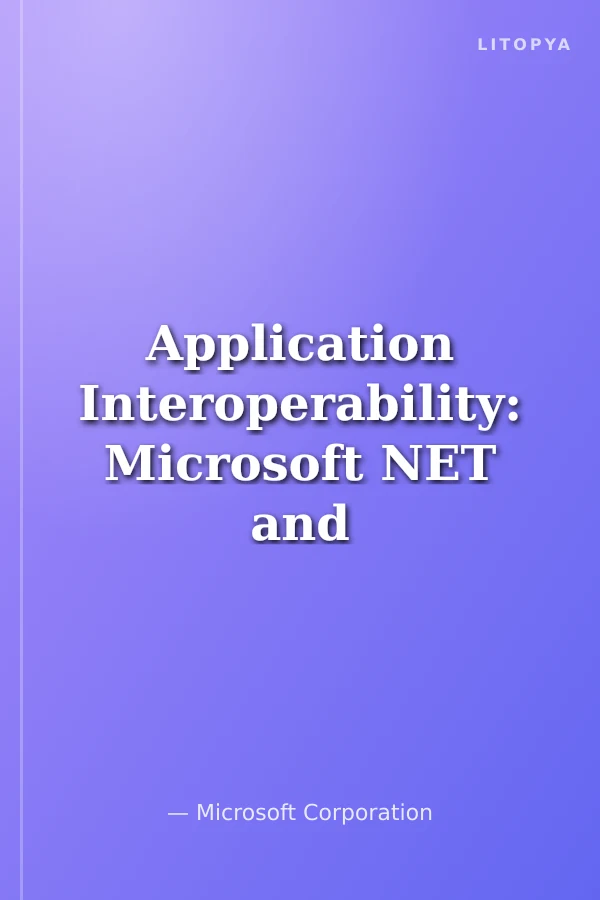 Application Interoperability: Microsoft NET and J2EE