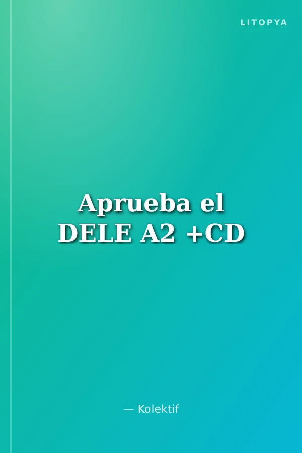 Aprueba el DELE A2 +CD