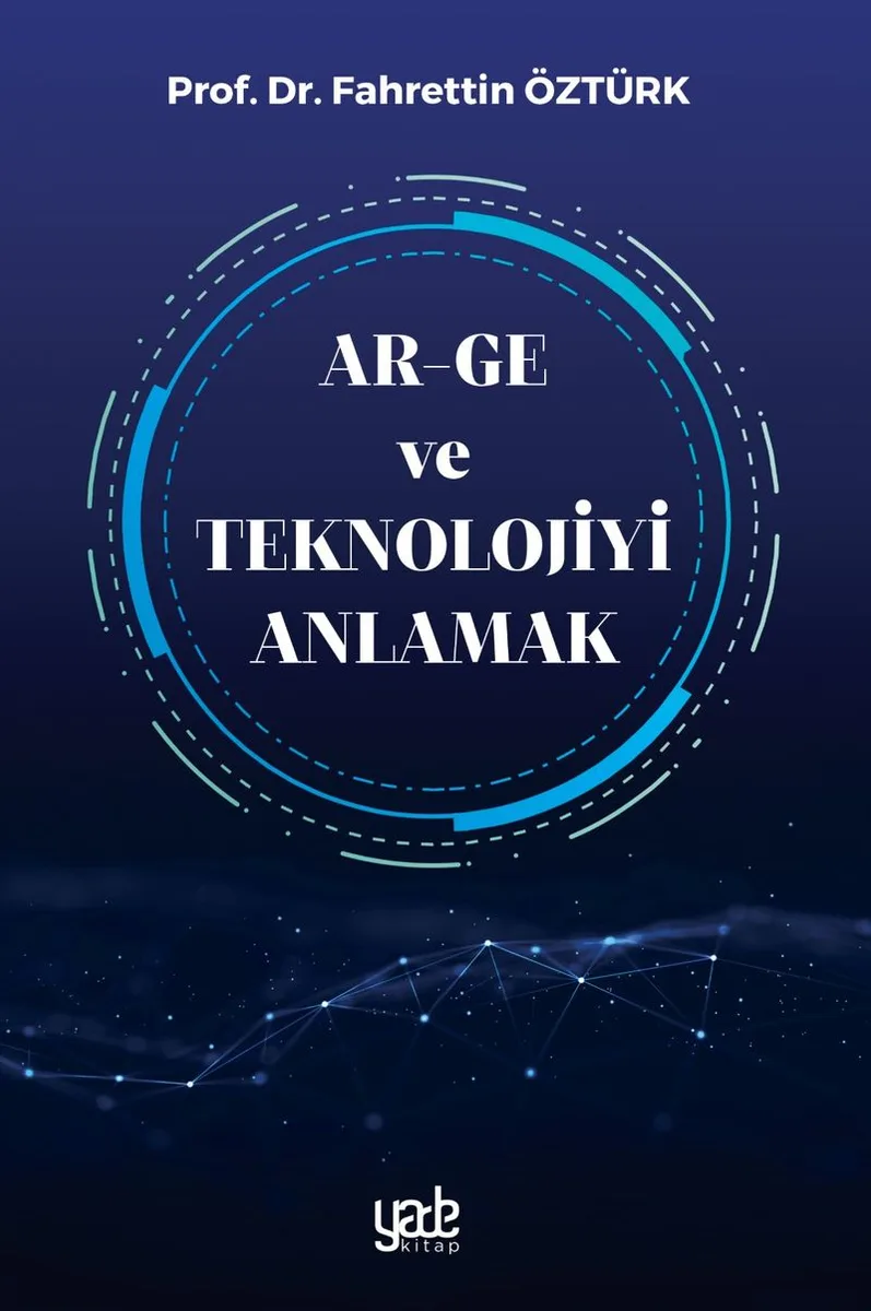 Ar-Ge ve Teknolojiyi Anlamak