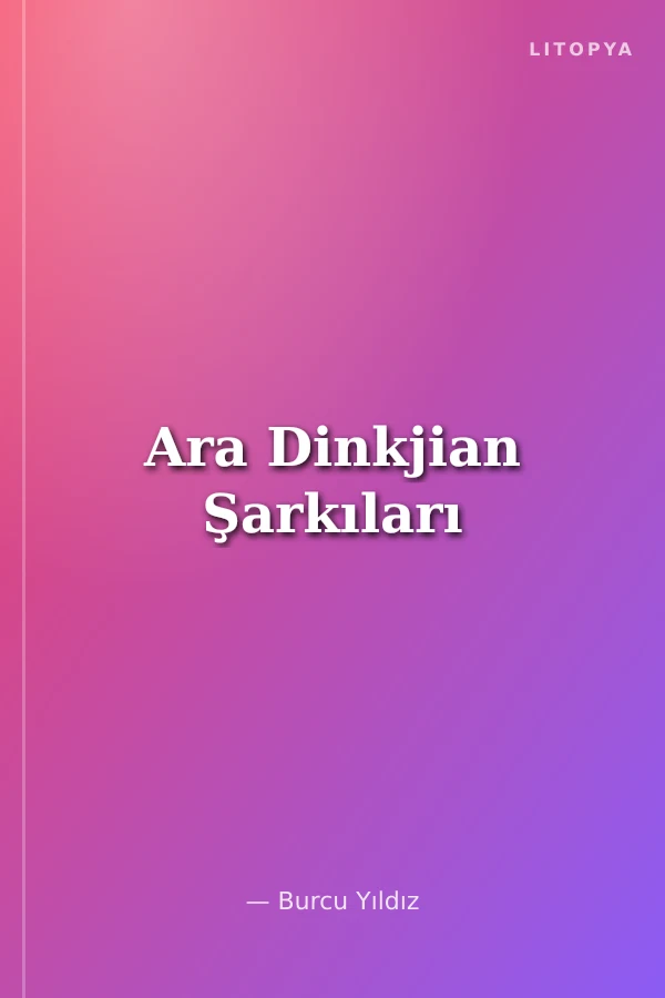 Ara Dinkjian Şarkıları