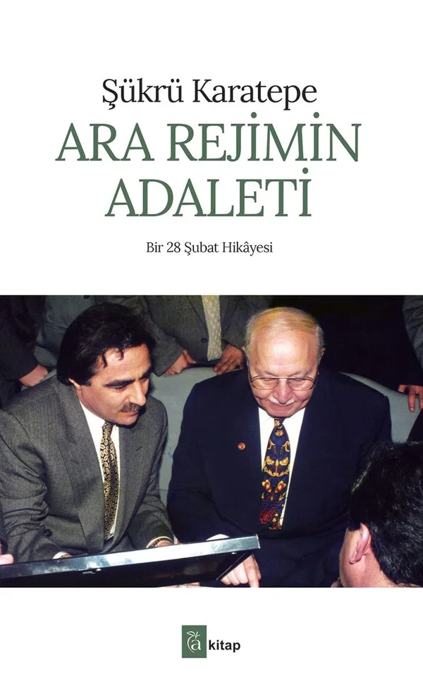 Ara Rejimin Adaleti Bir 28 Şubat Hikayesi