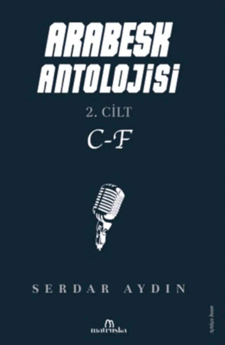 Arabesk Antolojisi 2. Cilt C-F