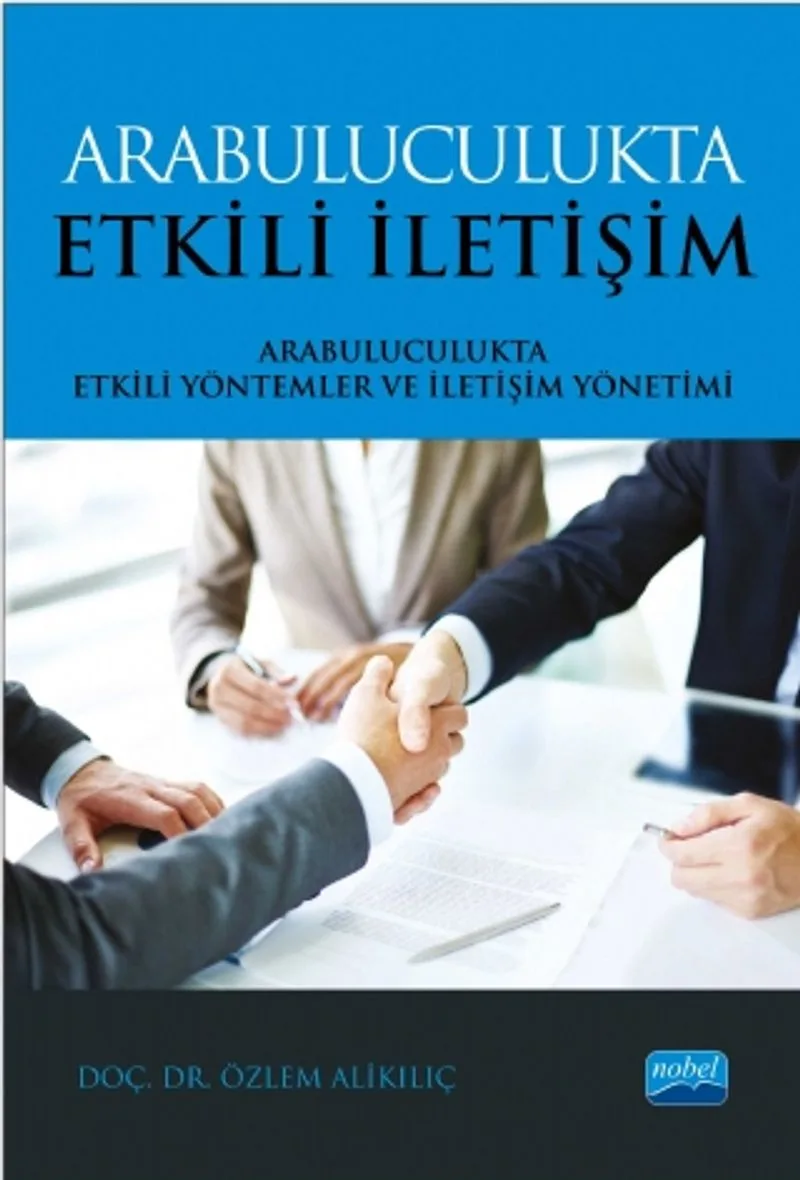 Arabuluculukta Etkili İletişim Arabuluculukta Etkili Yöntemler ve İletişim Yönetimi