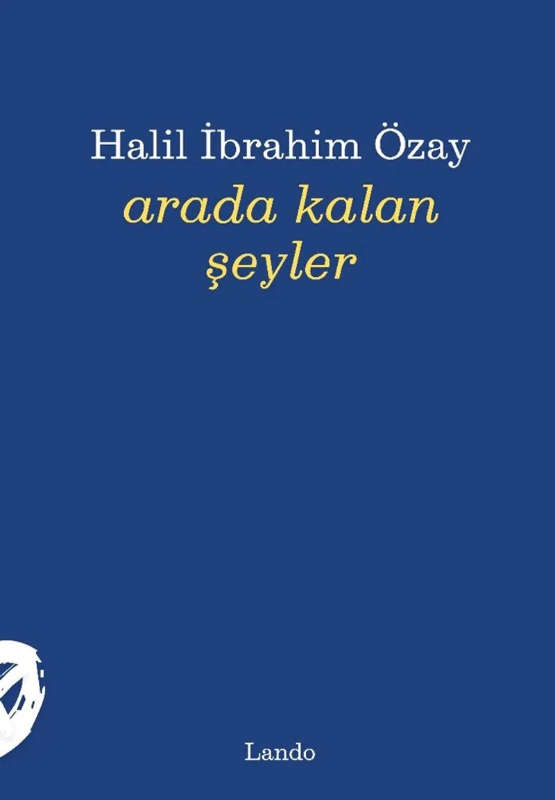 Arada Kalan Şeyler