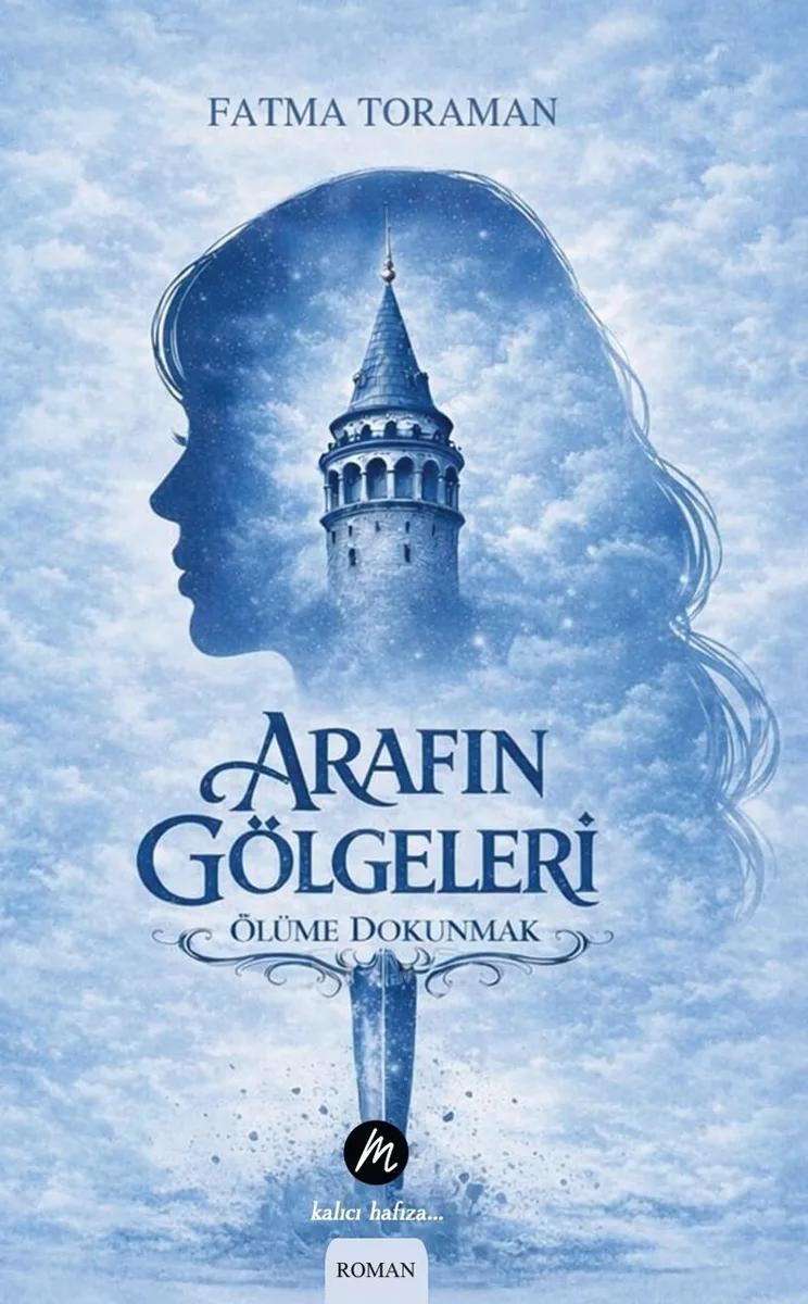 Arafın Gölgeleri Ölüme Dokunmak