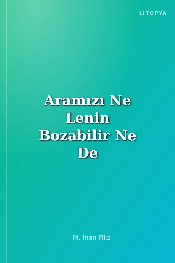 Aramızı Ne Lenin Bozabilir Ne De Lady Gaga