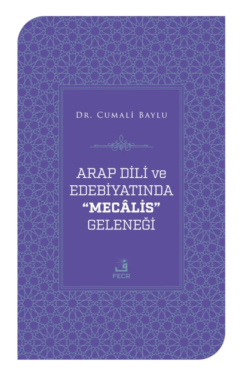 Arap Dili Ve Edebiyatında Mecalis Geleneği