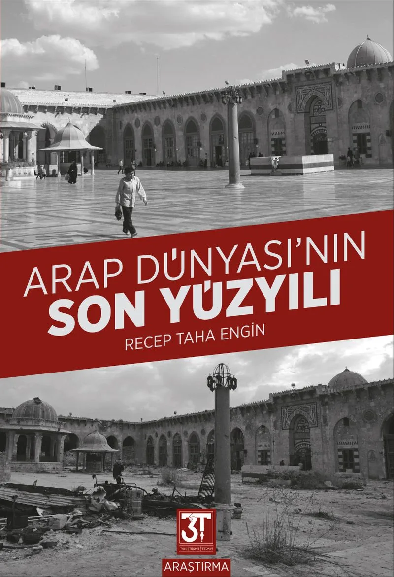 Arap Dünyası'nın Son Yüzyılı