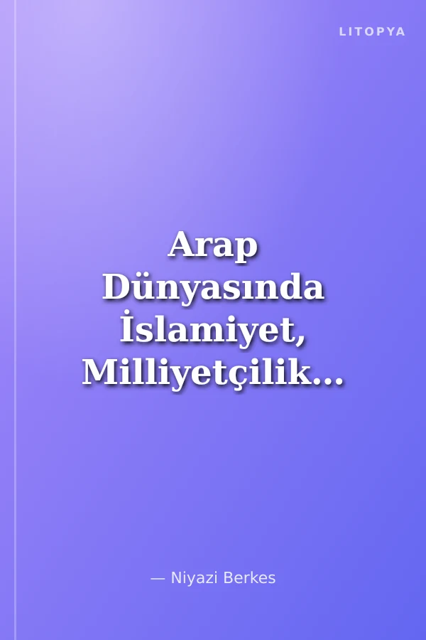 Arap Dünyasında İslamiyet, Milliyetçilik, Sosyalizm
