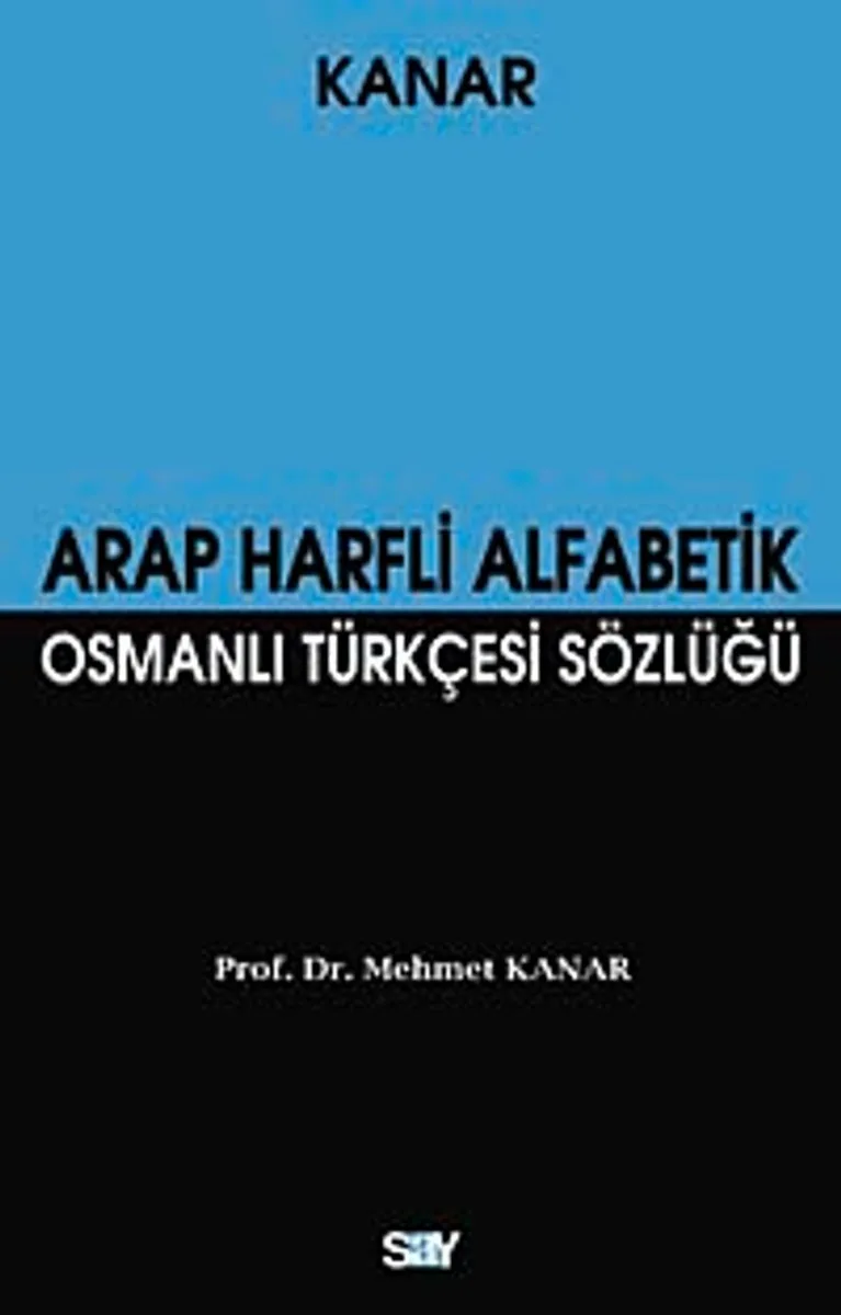 Arap Harfli Alfabetik Osmanlı Türkçesi Sözlüğü (Küçük Boy)