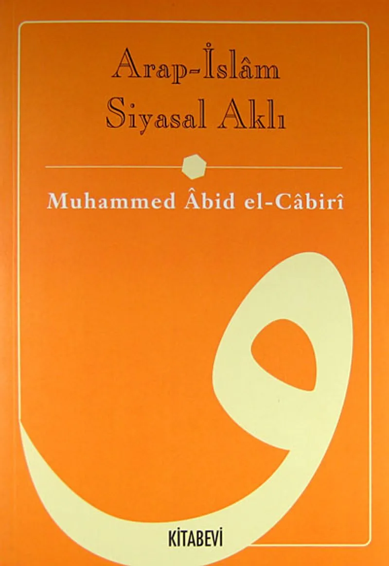 Arap - İslâm Siyasal Aklı / 12-C-27