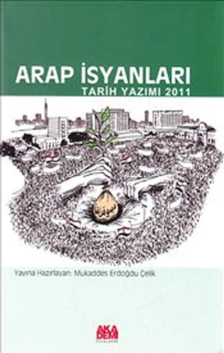 Arap İsyanları Tarih Yazımı 2011