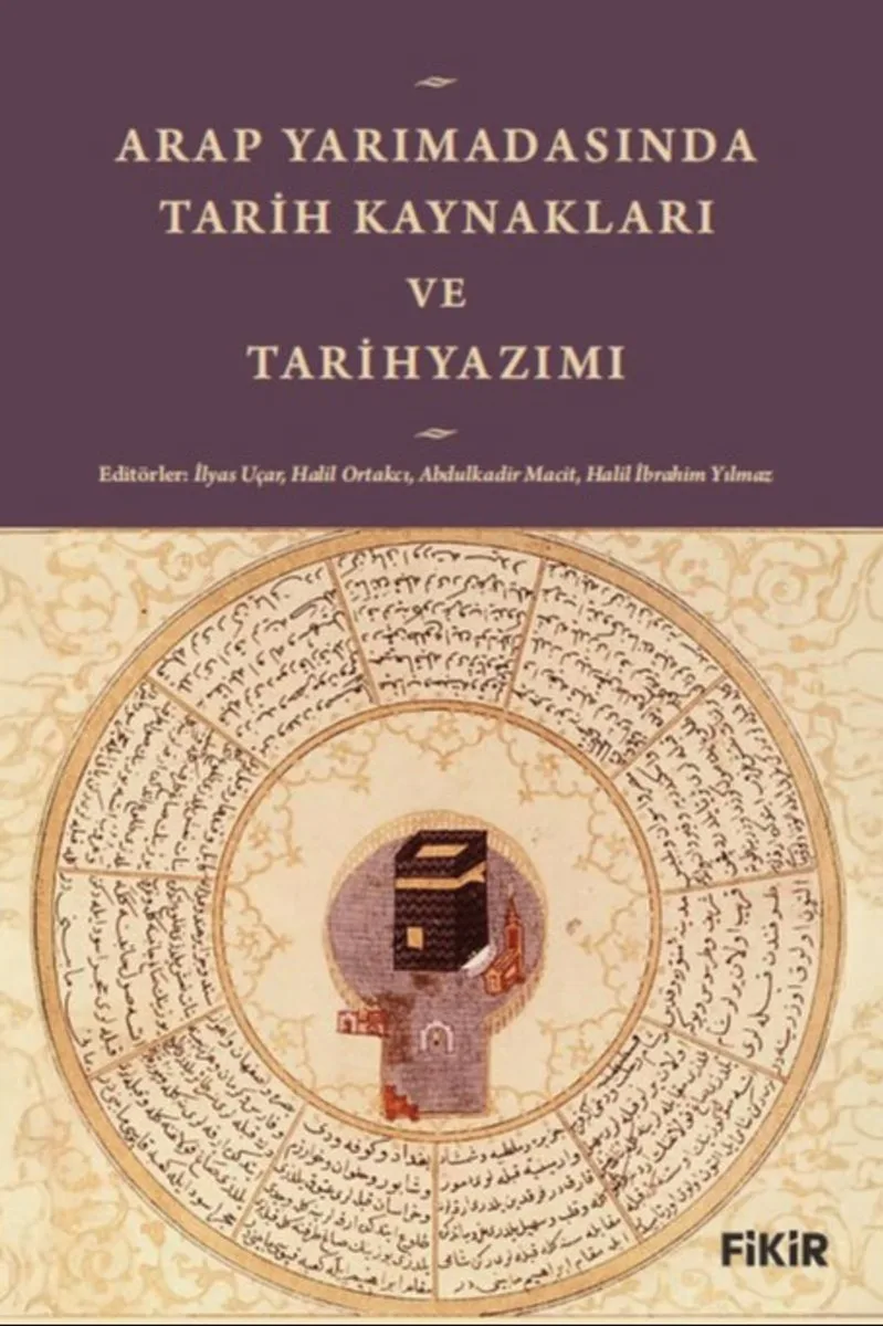 Arap Yarımadası'nda Tarih Kaynakları ve Tarihyazımı