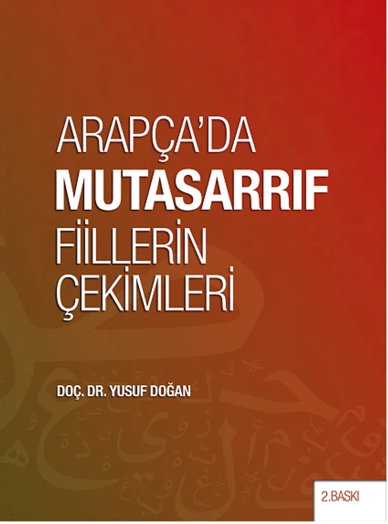 Arapça'da Mutasarrıf Fiillerin Çekimleri