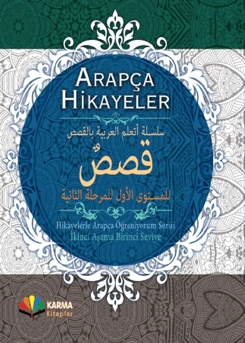 Arapça Hikayeler (Hikayelerle Arapça Öğreniyorum Serisi İkinci Aşama Birinci Seviye) (Ciltli)