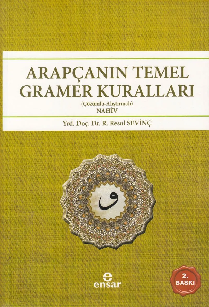 Arapçanın Temel Gramer Kuralları (Çözümlü-Alıştırmalı) Nahiv