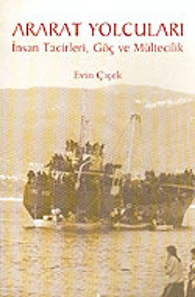 Ararat Yolcuları (İnsan Tacirleri, Göç Ve Mültecilik)