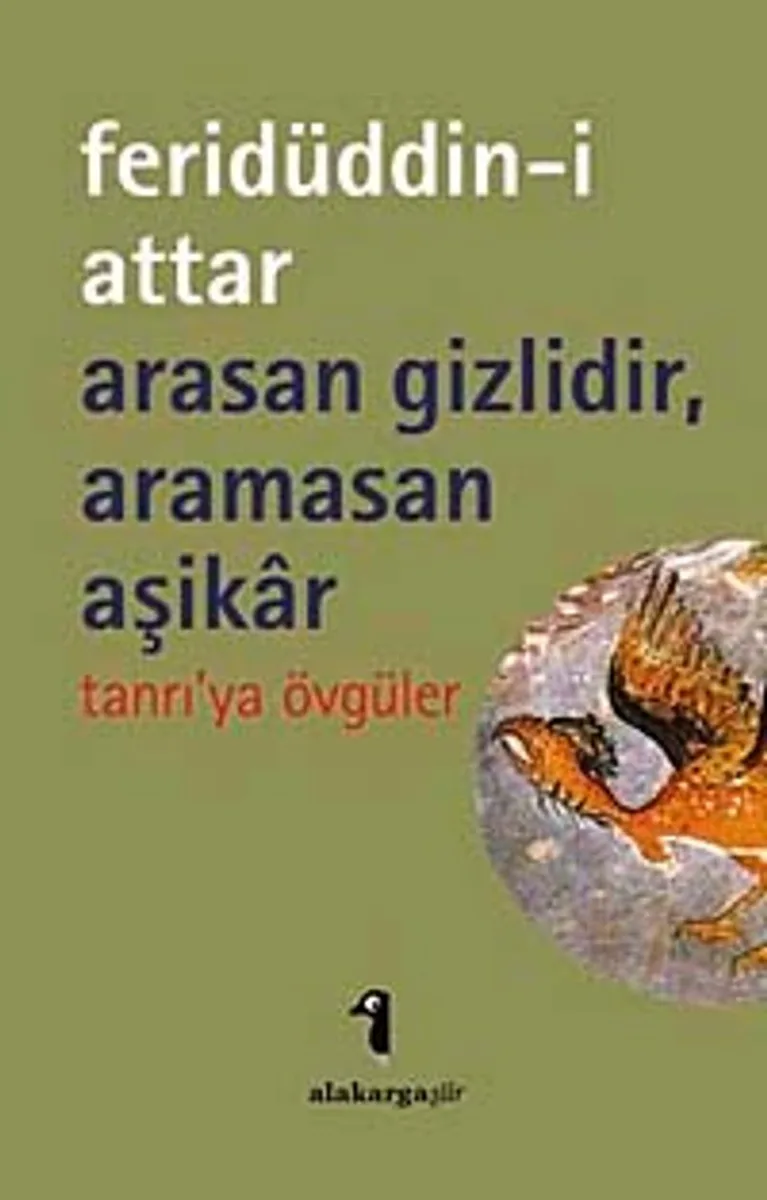 Arasan Gizlidir, Aramasan Aşikar Tanrı'ya Övgüler