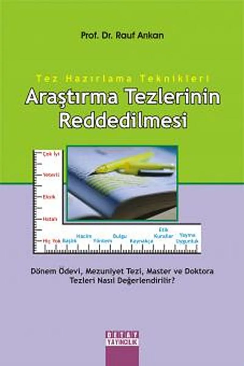Araştırma Tezlerinin Reddedilmesi Tez Hazırlama Teknikleri