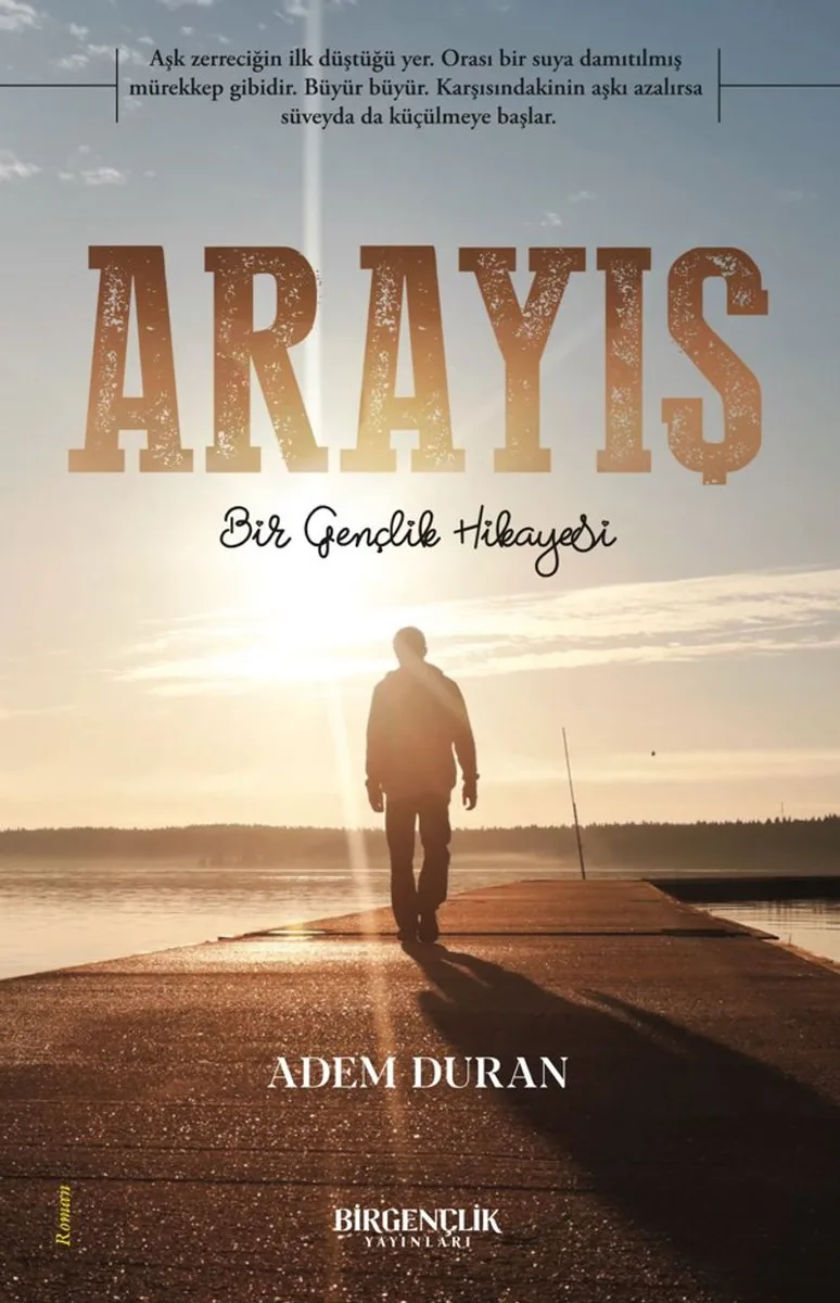 Arayış Bir Gençlik Hikayesi
