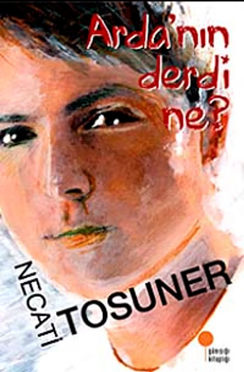 Arda'nın Derdi Ne?