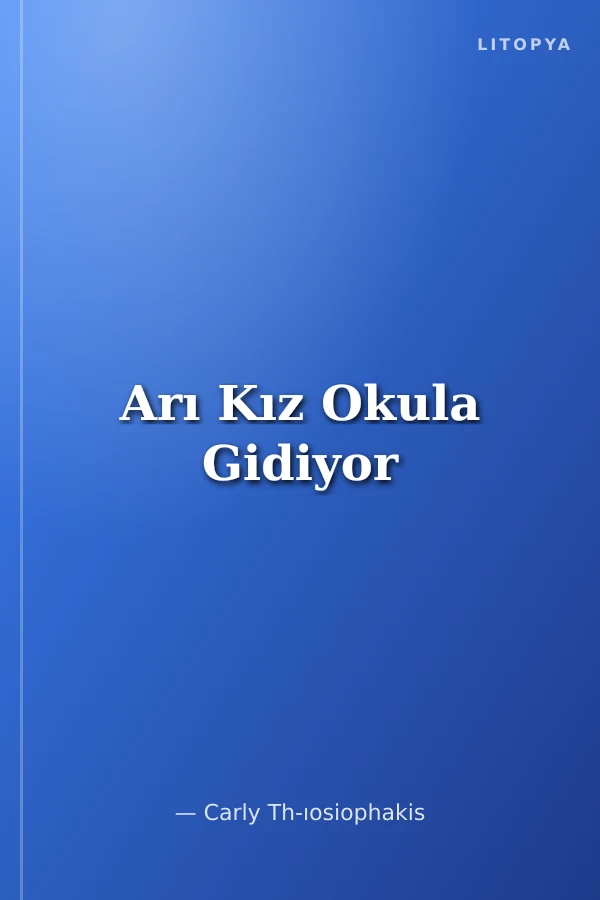 Arı Kız Okula Gidiyor