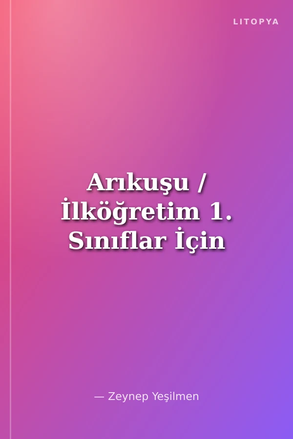 Arıkuşu / İlköğretim 1. Sınıflar İçin