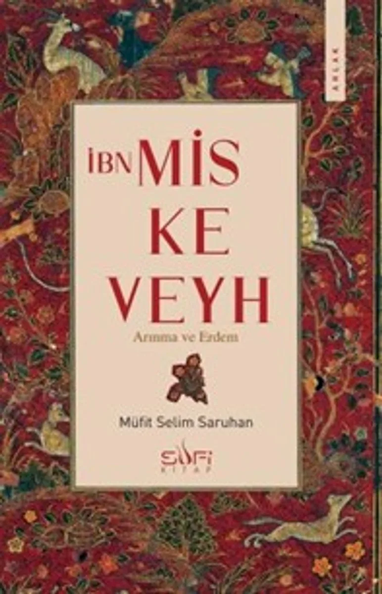 Arınma ve Erdem İbn Miskeveyh