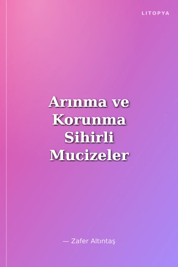 Arınma ve Korunma Sihirli Mucizeler