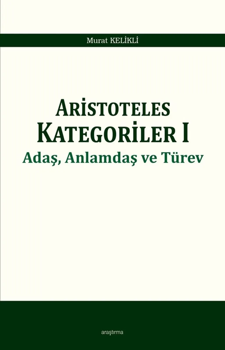 Aristoteles Kategoriler 1 Adaş, Anlamdaş ve Türev