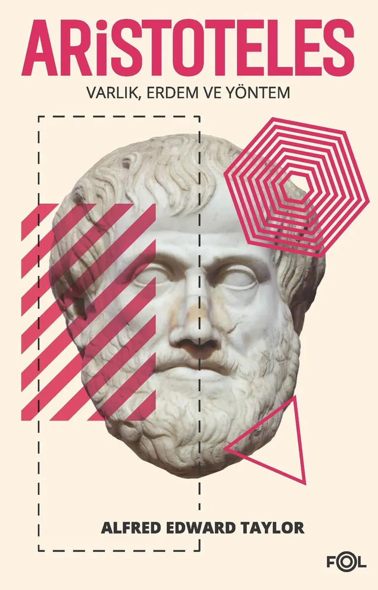 Aristoteles Varlık, Erdem ve Yöntem