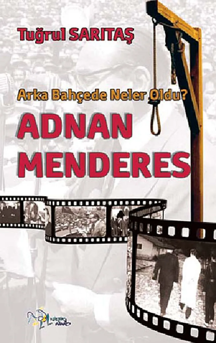 Arka Bahçede Neler Oldu? Adnan Menderes