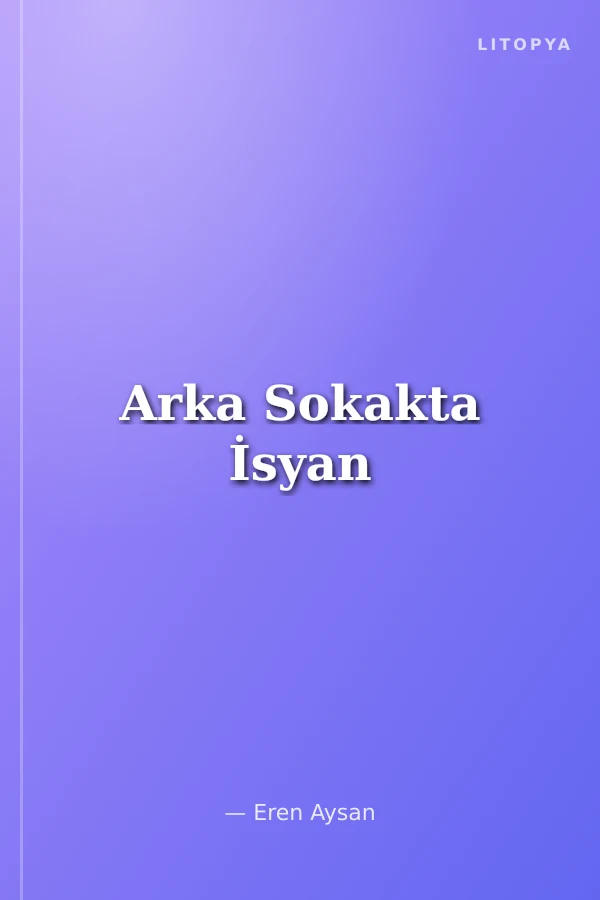 Arka Sokakta İsyan