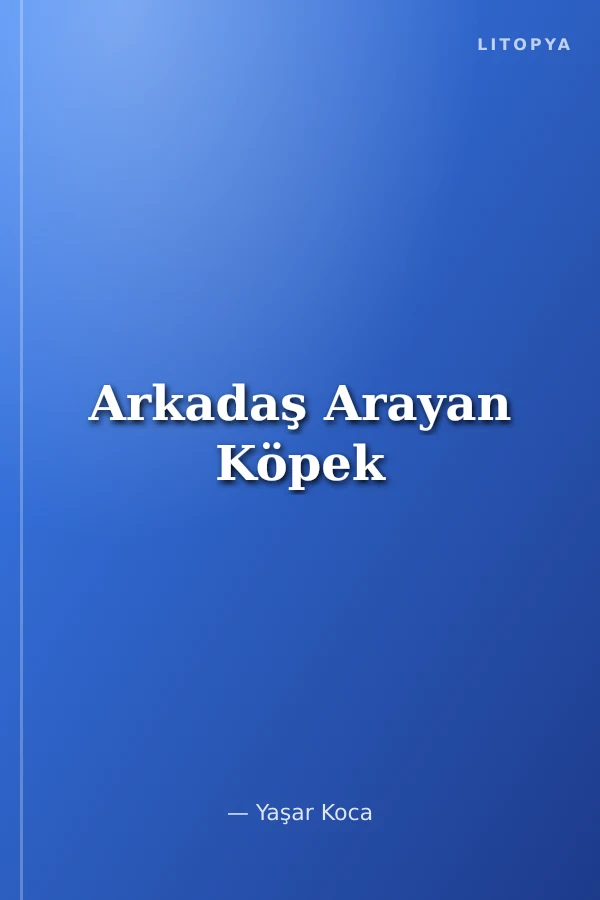 Arkadaş Arayan Köpek