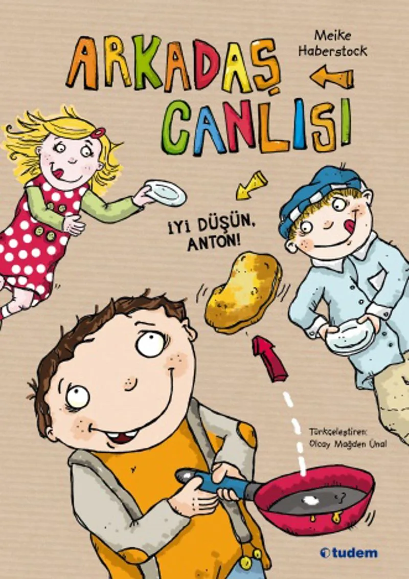 Arkadaş Canlısı İyi Düşün, Anton!