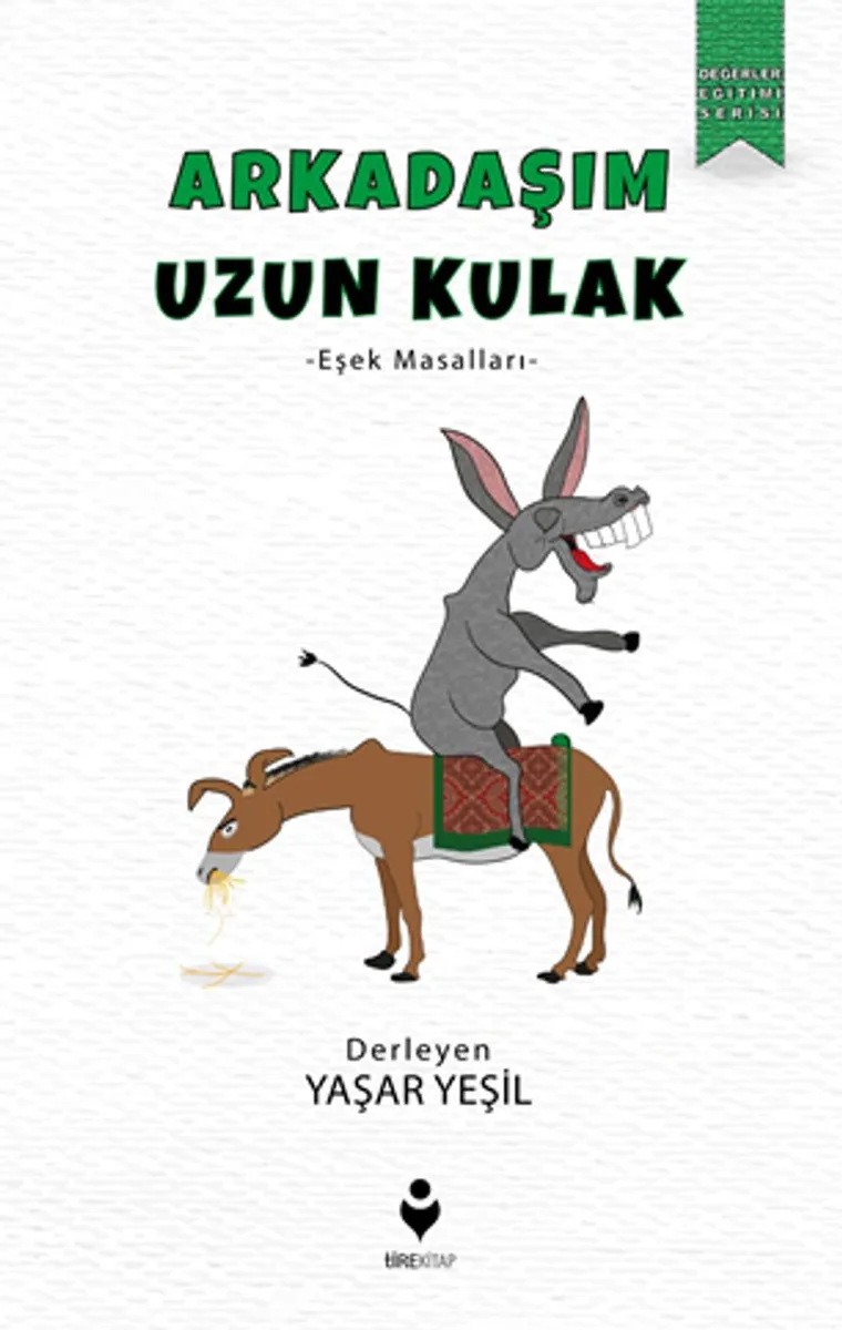 Arkadaşım Uzun Kulak Eşek Masalları