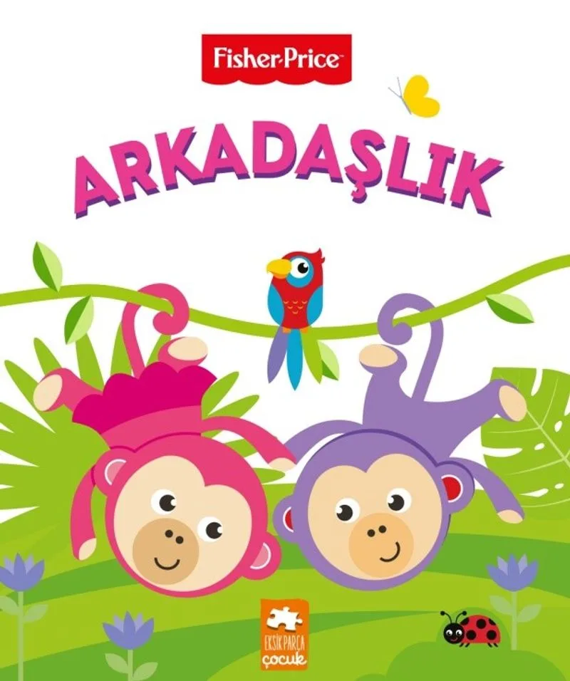Arkadaşlık / Fisher Price