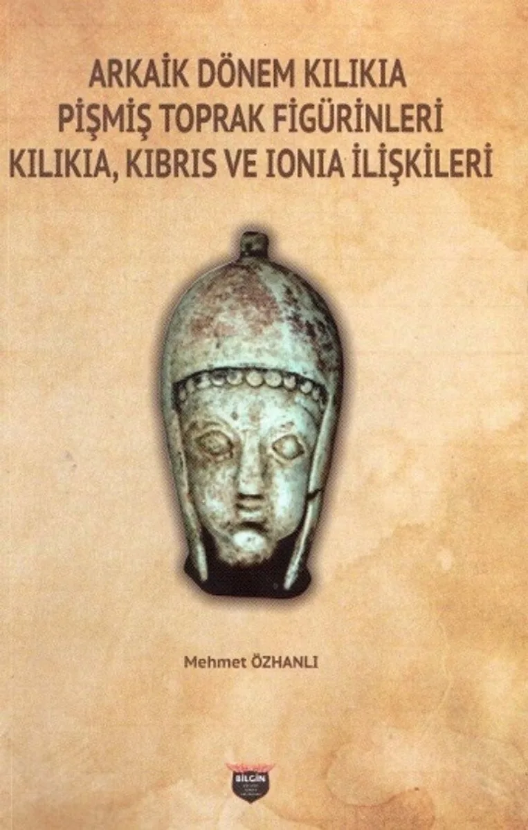 Arkaik Dönem Kilikia Pişmiş Toprak Figürinleri Kibris Ve Ionia İlişkileri