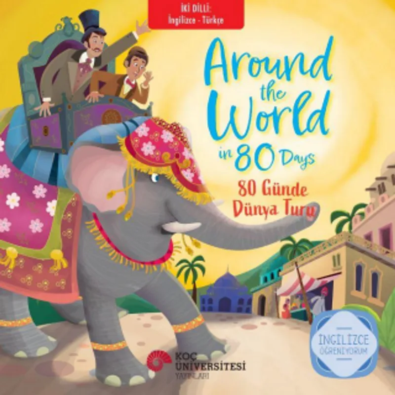 Around The World In 80 Days 80 Günde Dünya Turu İngilizce Öğreniyorum / İki Dilli Kitaplar