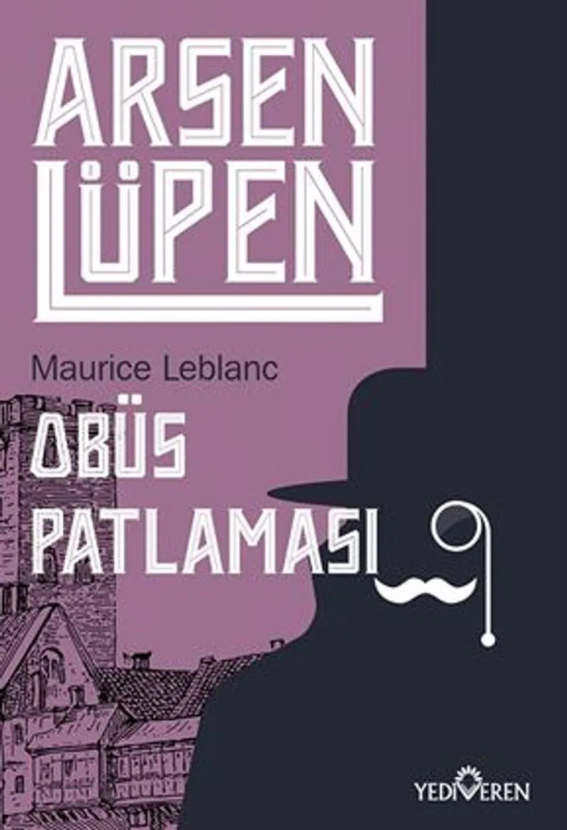 Arsen Lüpen / Obüs Patlaması