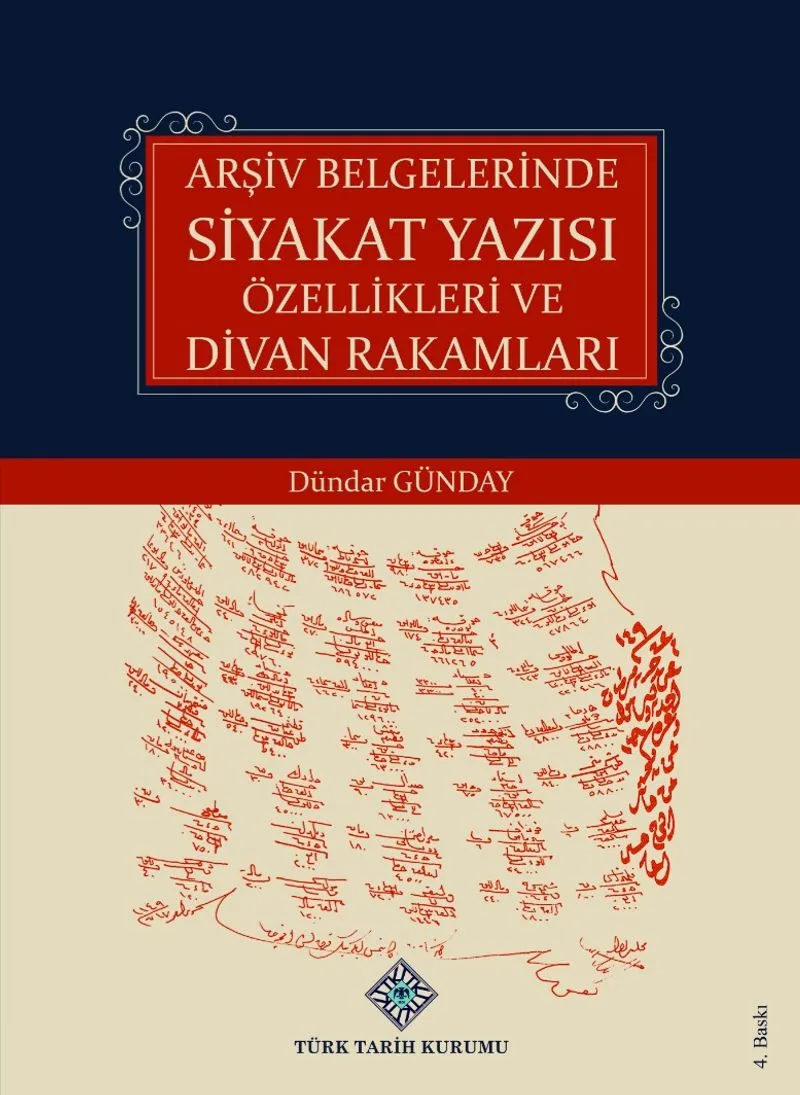 Arşiv Belgelerinde Siyakat Yazısı Özellikleri ve Divan Rakamları