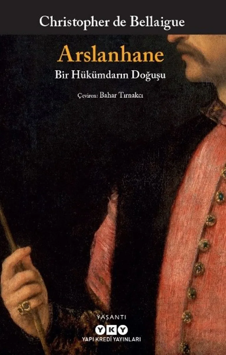 Arslanhane Bir Hükümdarın Doğuşu