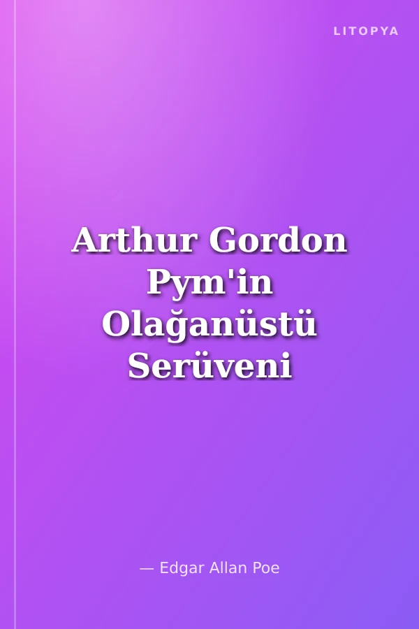 Arthur Gordon Pym'in Olağanüstü Serüveni
