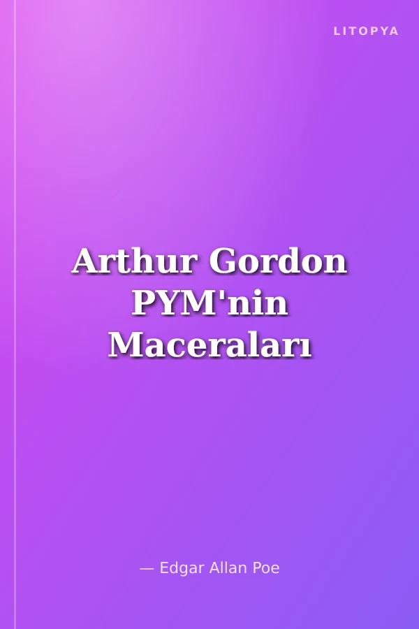 Arthur Gordon PYM'nin Maceraları