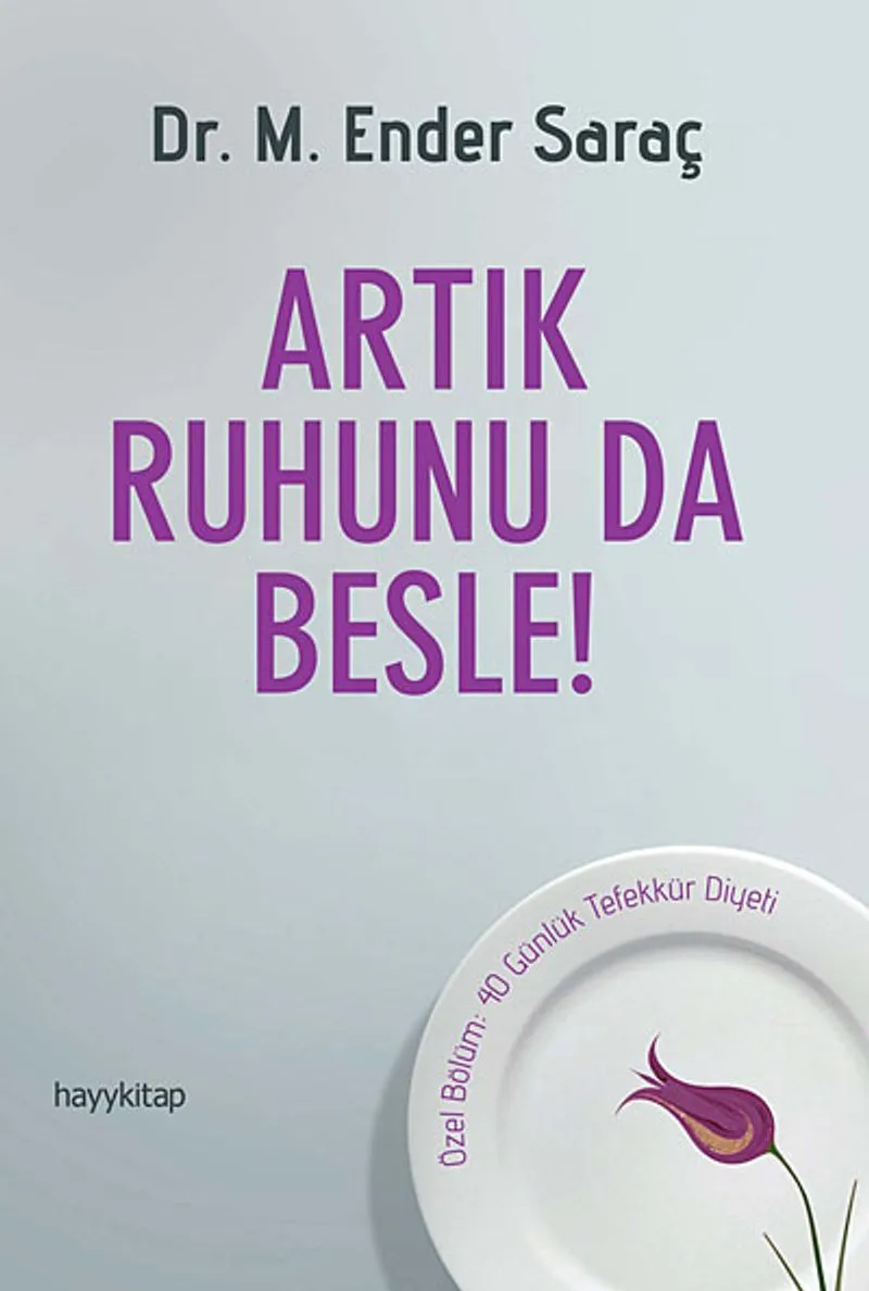 Artık Ruhunu da Besle!
